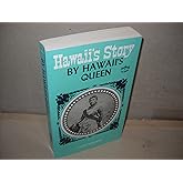 Hawaii's Story by Hawaii's Queen