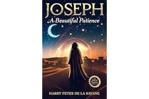JOSEPH: A Beautiful Patience
