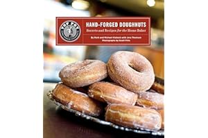 Top Pot Hand-Forged Doughnuts: Secrets and Recipes for the Home Baker