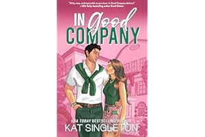 In Good Company: An Ex's Brother Billionaire Romance (Pembroke Hills Book 1)