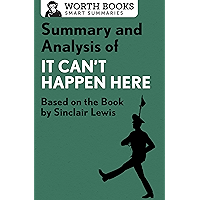 Summary and Analysis of It Can't Happen Here: Based on the Book by Sinclair Lewis book cover Summary and Analysis of It Can't Happen Here: Based on the Book by Sinclair Lewis book cover