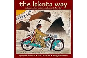 Lakota Way 2026 Wall Calendar: Native American Wisdom on Ethics and Character