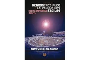 Rencontres avec le peuple des étoiles: Récits amérindiens inédits (OVNIS) (French Edition)