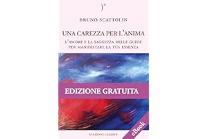 Una Carezza per l'Anima (Stazione Celeste eBook Vol. 1) (Italian Edition)