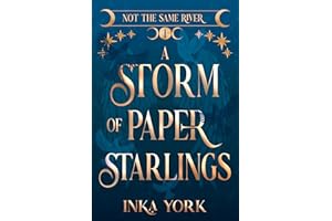 A Storm of Paper Starlings (Not the Same River Book 1)
