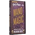 Harry Potter: Wand Magic: Artifacts from the Wizarding World (Harry Potter Artifacts)