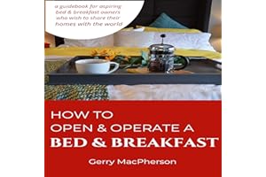 How to Open & Operate a Bed & Breakfast