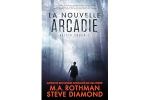 La Nouvelle Arcadie (Alicia Yoder t. 2) (French Edition)