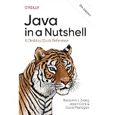 Java in a Nutshell: A Desktop Quick Reference