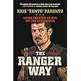 The Ranger Way: Living the Code On and Off the Battlefield