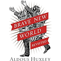 Brave New World Revisited