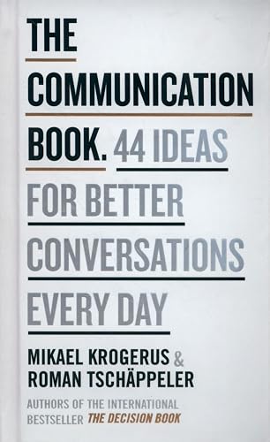Download The Communication Book : 44 Ideas for Better Communications Every Day PDF