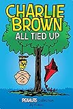 Charlie Brown: All Tied Up: A PEANUTS Collection