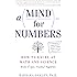 A Mind for Numbers: How to Excel at Math and Science (Even If You Flunked Algebra)