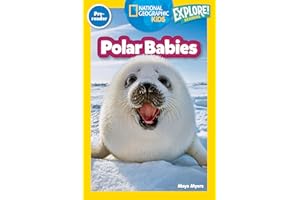 Polar Babies (National Geographic Kids Explore! Readers, Pre-Reader)
