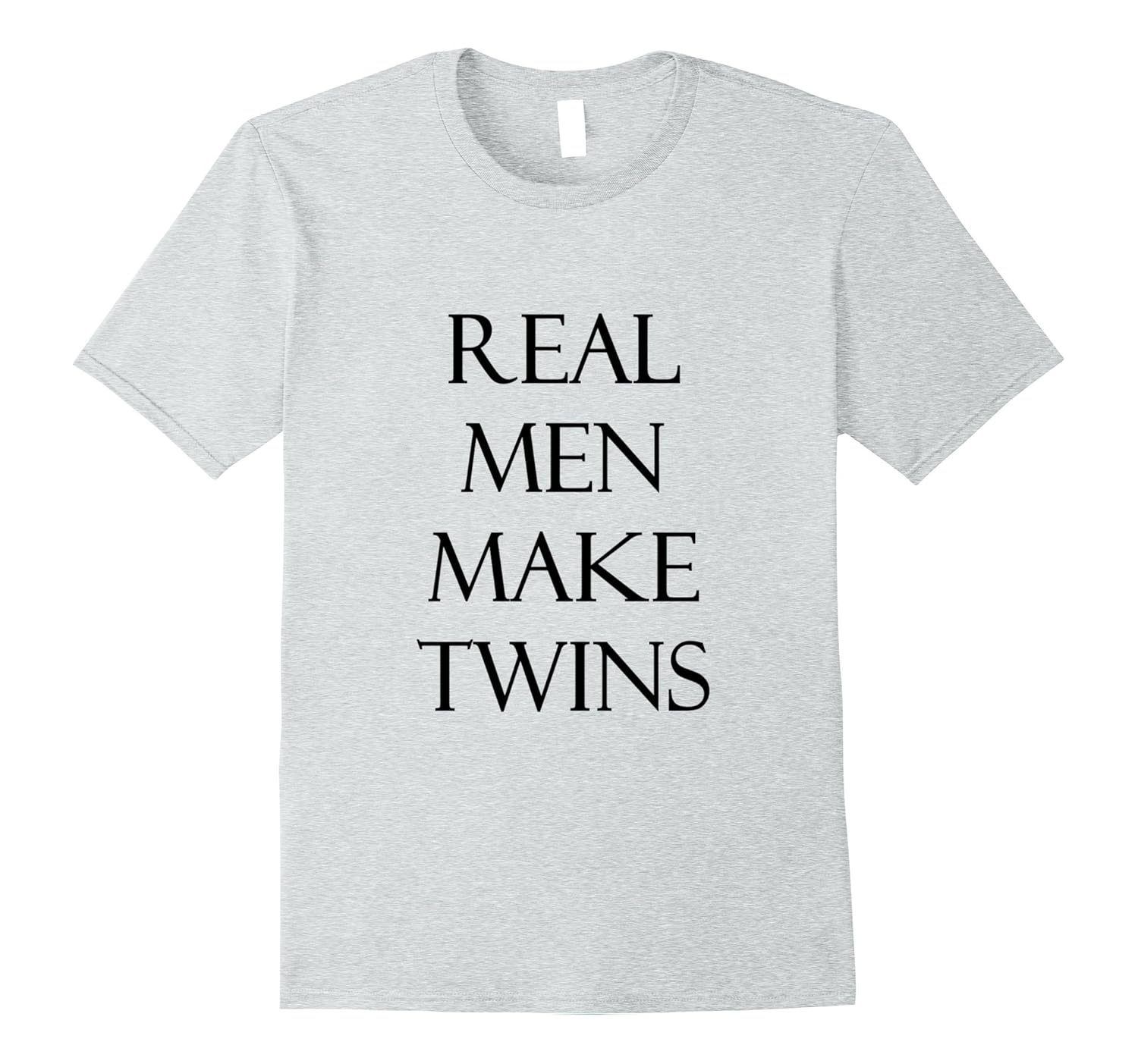 Mens Real Men Make Twins-ANZ