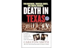 Death in Texas: A True Story of Marriage, Money, and Murder (St. Martin's True Crime Library)