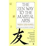 The Zen Way to Martial Arts: A Japanese Master Reveals the Secrets of the Samurai (Compass)