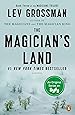 The Magician's Land: A Novel (Magicians Trilogy)