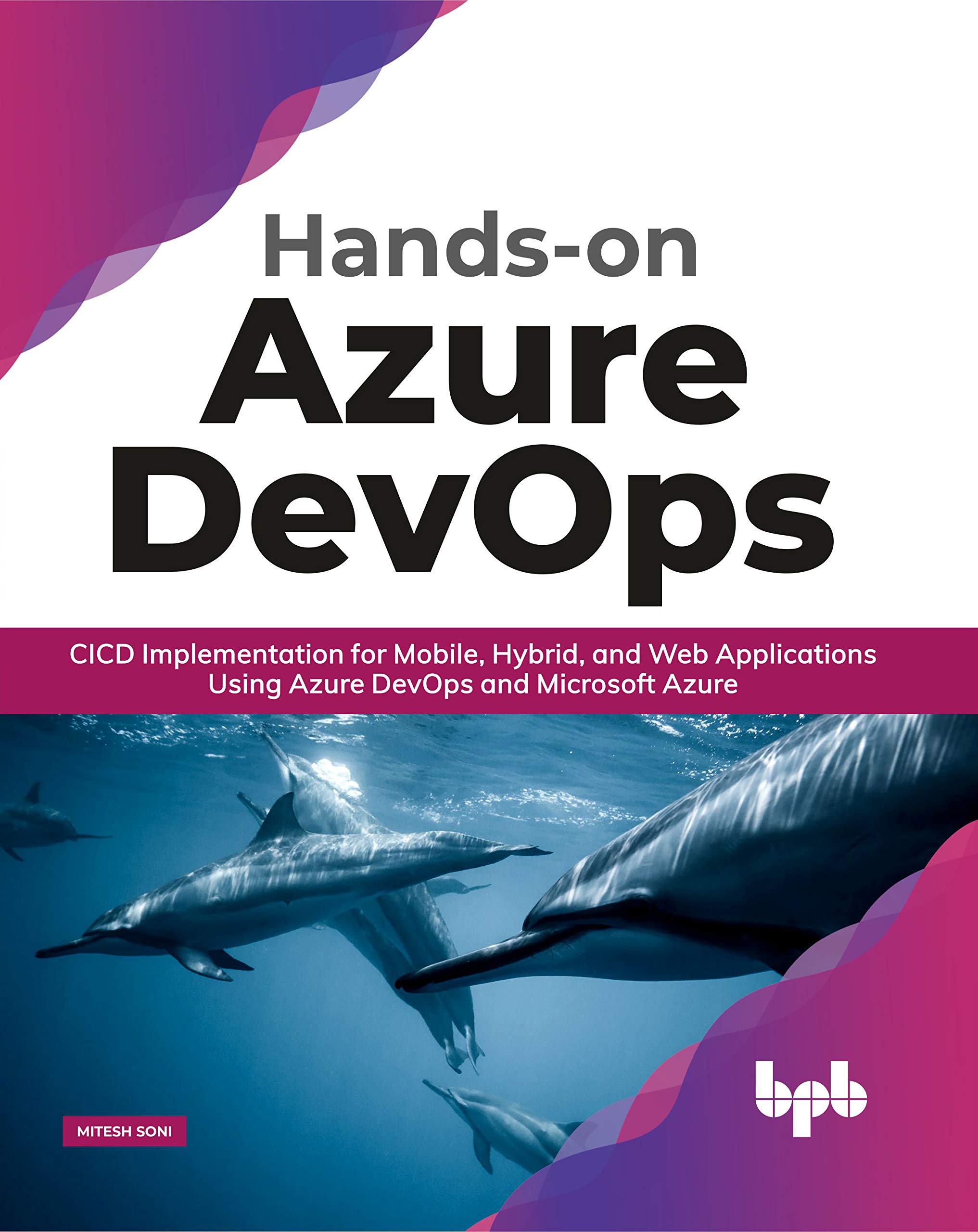Mua Hands-on Azure DevOps: CICD Implementation for Mobile, Hybrid, and ...