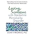 Loving Someone with Borderline Personality Disorder: How to Keep Out-of-Control Emotions from Destroying Your Relationship