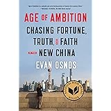 Age of Ambition: Chasing Fortune, Truth, and Faith in the New China