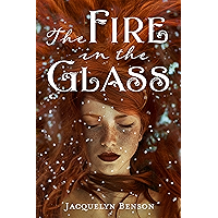 The Fire in the Glass (The Charismatics Book 1) book cover