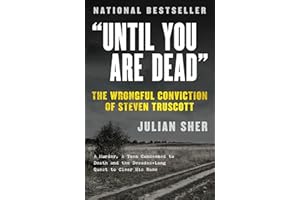 "Until You Are Dead": The Wrongful Conviction of Steven Truscott