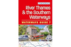 River Thames and the Southern Waterways (7): For everyone with an interest in Britain’s canals and rivers (Nicholson Waterway
