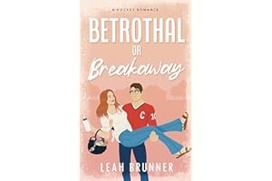 Betrothal or Breakaway: A Hockey Romance (D.C. Eagles Hockey Book 3)