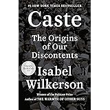 Caste: The Origins of Our Discontents