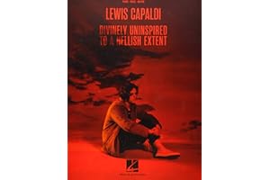 Lewis Capaldi - Divinely Uninspired to a Hellish Extent