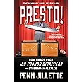 Presto!: How I Made Over 100 Pounds Disappear and Other Magical Tales
