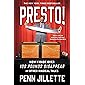Presto!: How I Made Over 100 Pounds Disappear and Other Magical Tales