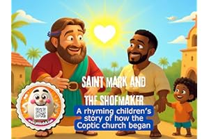 Saint Mark and the Shoemaker: A Rhyming Children's Story of How the Coptic Church Began (Coptic Saints in Rhyme)