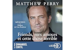 Friends, mes amours et cette chose terrible