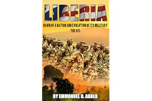 Liberia: Dawn of A Nation and Evolution of Its Military - The AFL