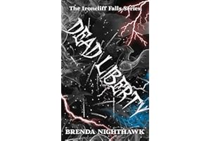 Dead Liberty: An Ironcliff Falls Story