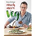 River Cottage Much More Veg: 175 vegan recipes for simple, fresh and flavourful meals