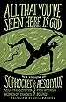 All That You've Seen Here Is God: New Versions of Four Greek Tragedies Sophocles' Ajax, Philoctetes, Women of Trachis; Aeschylus' Prometheus Bound