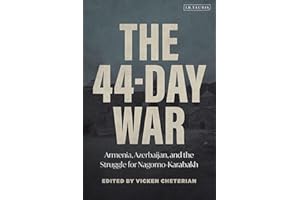 The 44-Day War: Armenia, Azerbaijan, and the Struggle for Nagorno-Karabakh