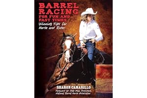 Barrel Racing for Fun and Fast Times: Winning Tips for Horse and Rider