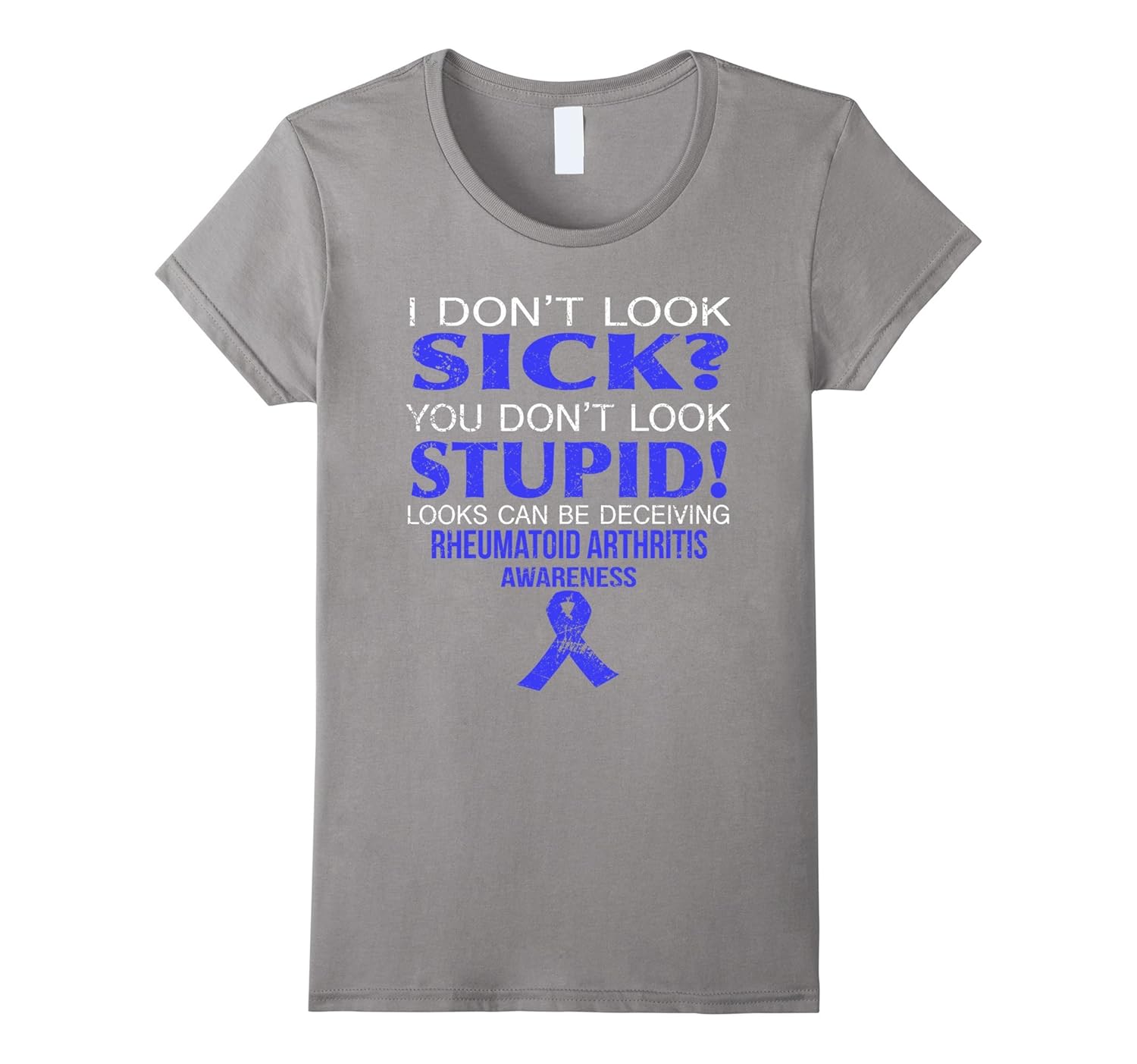 Look can be deceiving Rheumatoid Arthritis t shirt
