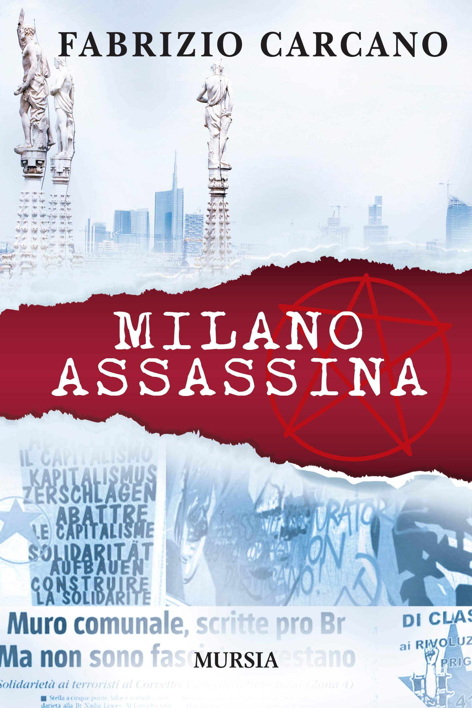 Milano assassina – Fabrizio Carcano Milano assassina – Fabrizio Carcano
