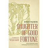 Daughter of Good Fortune: A Twentieth-Century Chinese Peasant Memoir