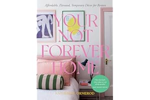 Your Not-Forever Home: Affordable, Elevated, Temporary Decor for Renters