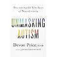 Unmasking Autism: Discovering the New Faces of Neurodiversity