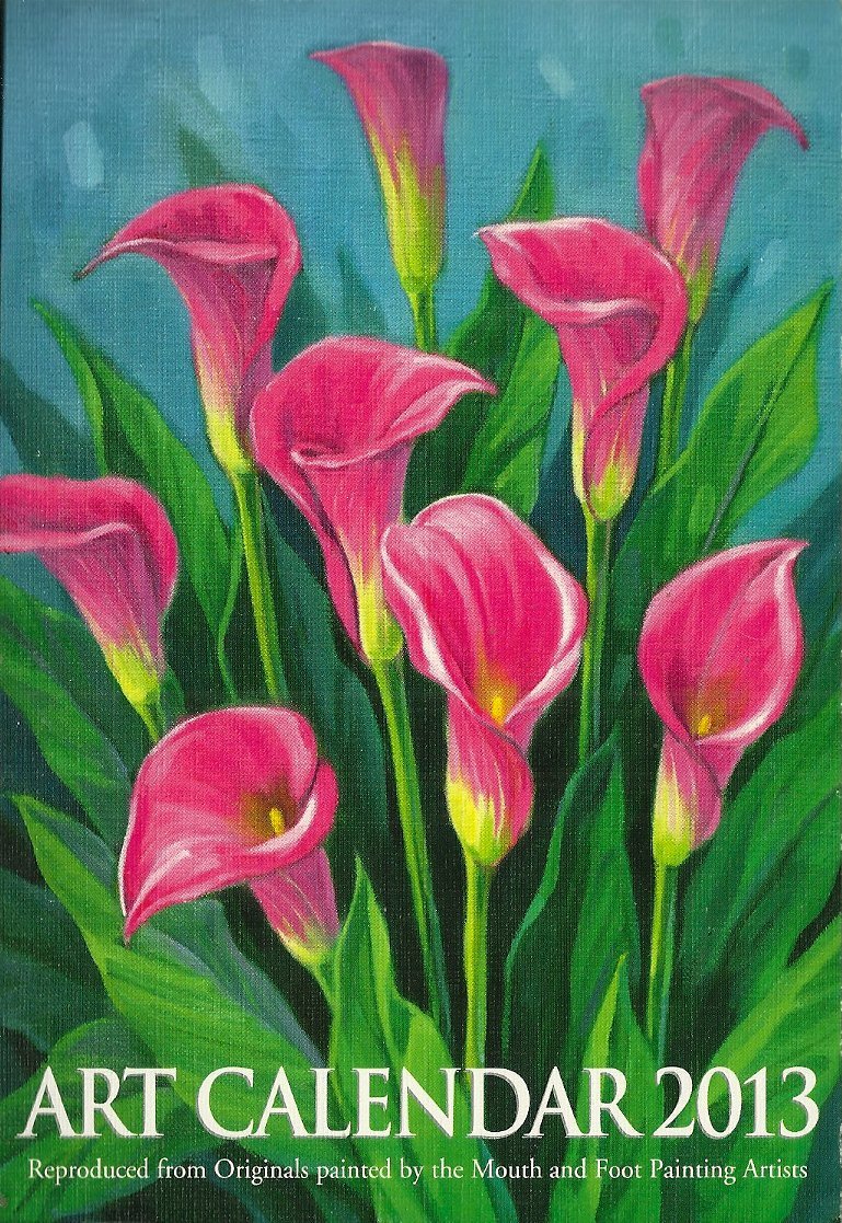 Art Calendar 2013 Reproduced From Original Paintings By Mouth And Foot Painting Artists The Mouth And Foot Painting Artists Amazon Com Books
