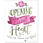 Opening Your Heart: The Starting Point from Walking with Purpose