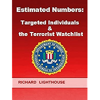 Estimated Numbers: Targeted Individuals & the Terrorist Watchlist book cover